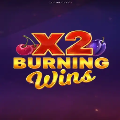 Exploring the Excitement of BurningWinsX2 at McmWin.com