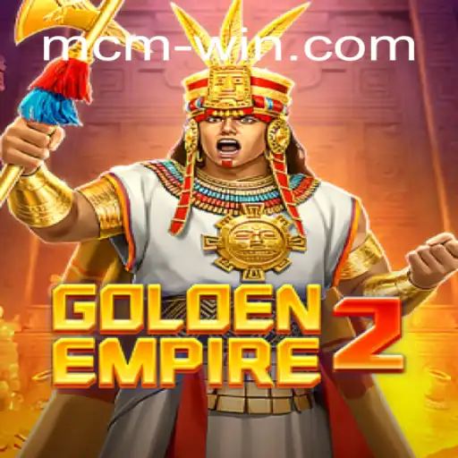 Discover the Excitement of GoldenEmpire2 on McmWin.com - The Official Gaming Platform